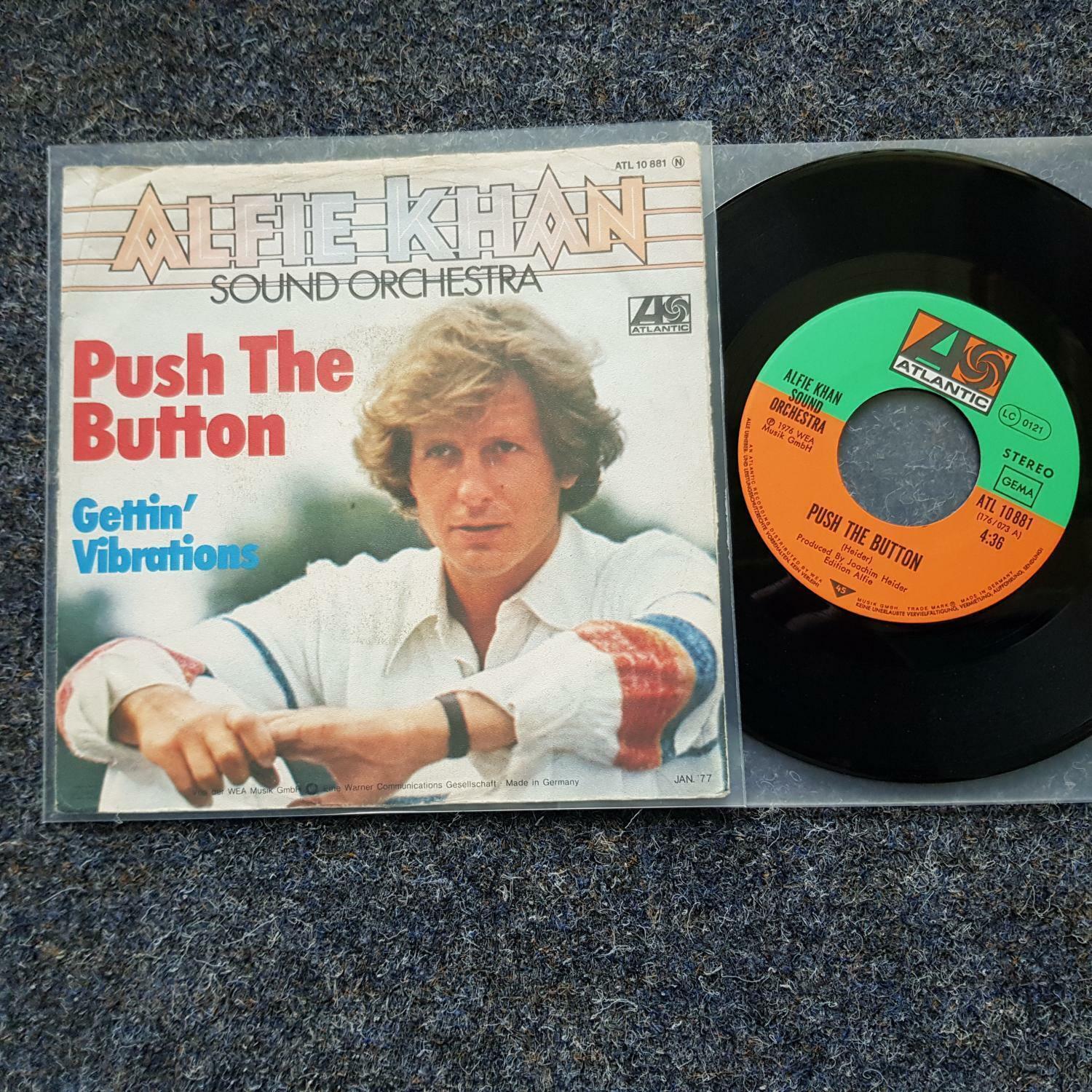 7"" Single Vinyl Alfie Khan Sound Orchestra - Push the button