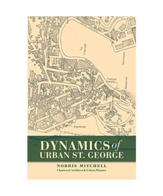 Dynamics of Urban St. George, Norris Mitchell