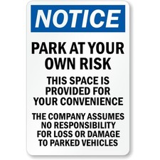 Park At Your Risk Aluminum Weatherproof Sign c01097