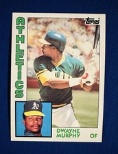 1984 TOPPS #103 DWAYNE MURPHY OAKLAND A'S NM-MT or BETTER 6 GOLD GLOVES 100 SB'S