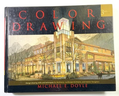 Color Drawing: Design Drawing Skills and Techniques, By Michael E. Doyle VG
