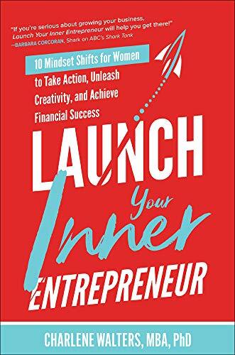 Launch Your Inner Entrepreneur: 10 Mindset Shif... by Walters, Charlene Hardback - Picture 1 of 2