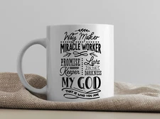 "Way Maker, Miracle Worker" Christian Inspirational Coffee Mug