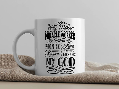 ''Way Maker, Miracle Worker'' Christian Inspirational Coffee Mug