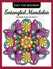 Entangled Mandalas Coloring Book For Adults Easy For Beginner: Simple Manda...