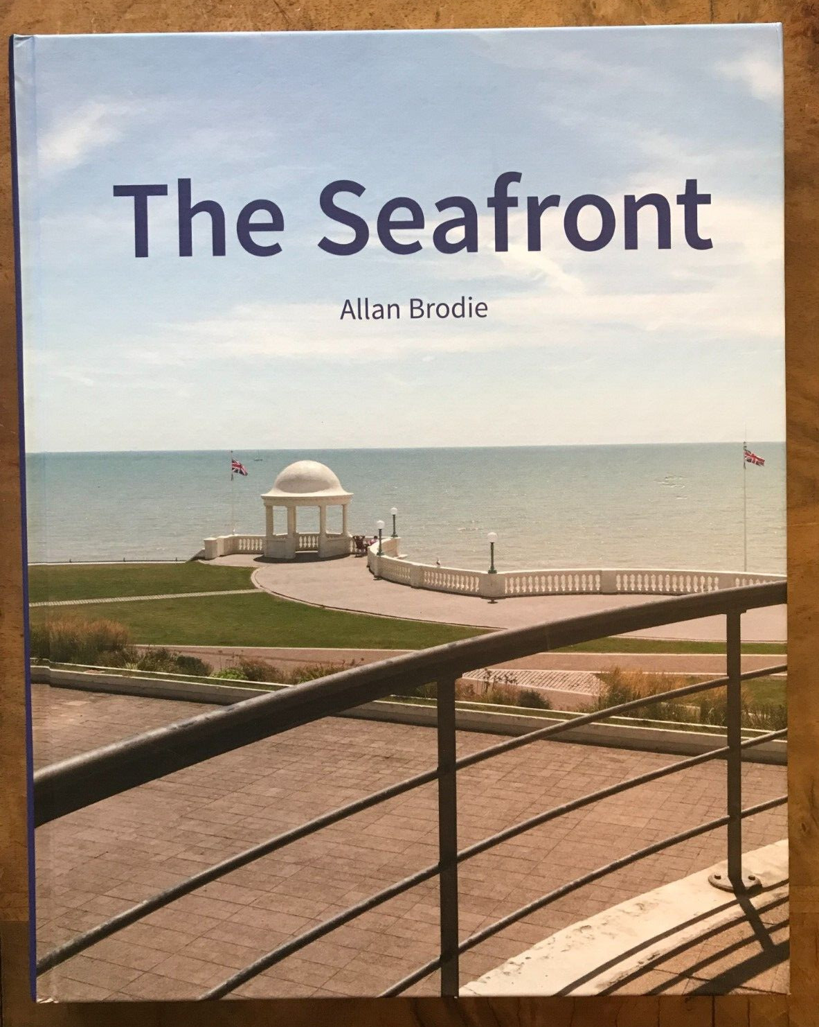 The Seafront, Allan Brodie,  Hardback
