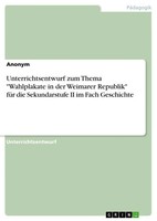 Anonymous | Unterrichtsentwurf Zum Thema Wahlplakate In Der Weimarer Republik...