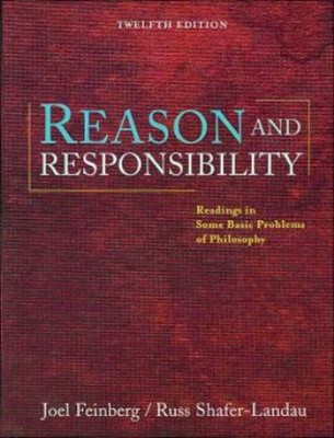 Reason and Responsibility : Readings in Some Basic Problems of Ph