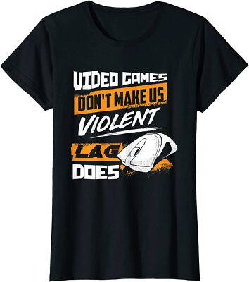 Video Games Don't Make Us Violent Lag Does Gaming Ladies' Crewneck T-Shirt