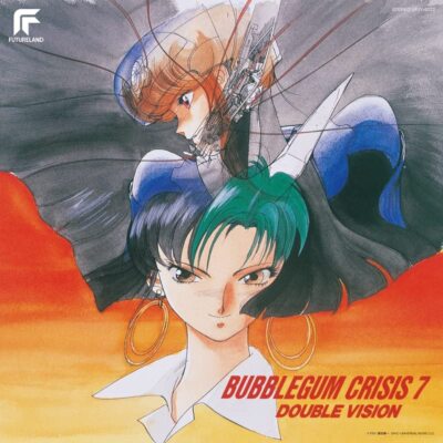 Bubblegum Crisis 7 DOUBLE VISION (2022 Remaster) (Limited Edition
