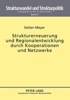 Strukturerneuerung Und Regionalentwicklung Durch Kooperationen Und Netzwerke Ste