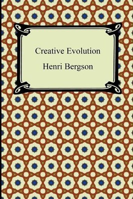 Henri Bergson Creative Evolution (Taschenbuch) (US IMPORT)