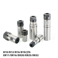 Motor Shaft Drill Chuck Tool Holder B10 B12 B16 B18 JT6 ER11 ER20 ER25 ER32