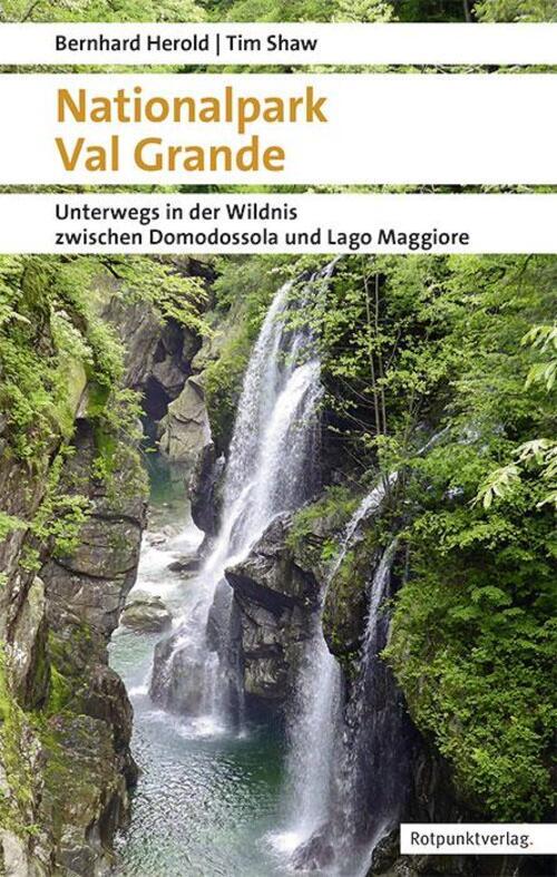 Thumbnail - Nationalpark Val Grande Bernhard Herold (u. A.) Taschenbuch Naturpunkt