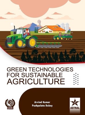 Green Technologies for Sustainable Agriculture (Edition1st) by Arvind Kumar Hard