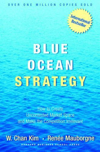 Blue Ocean Strategy : How to Create Uncontested Market Space and Make the Compet - 第 1/1 張圖片