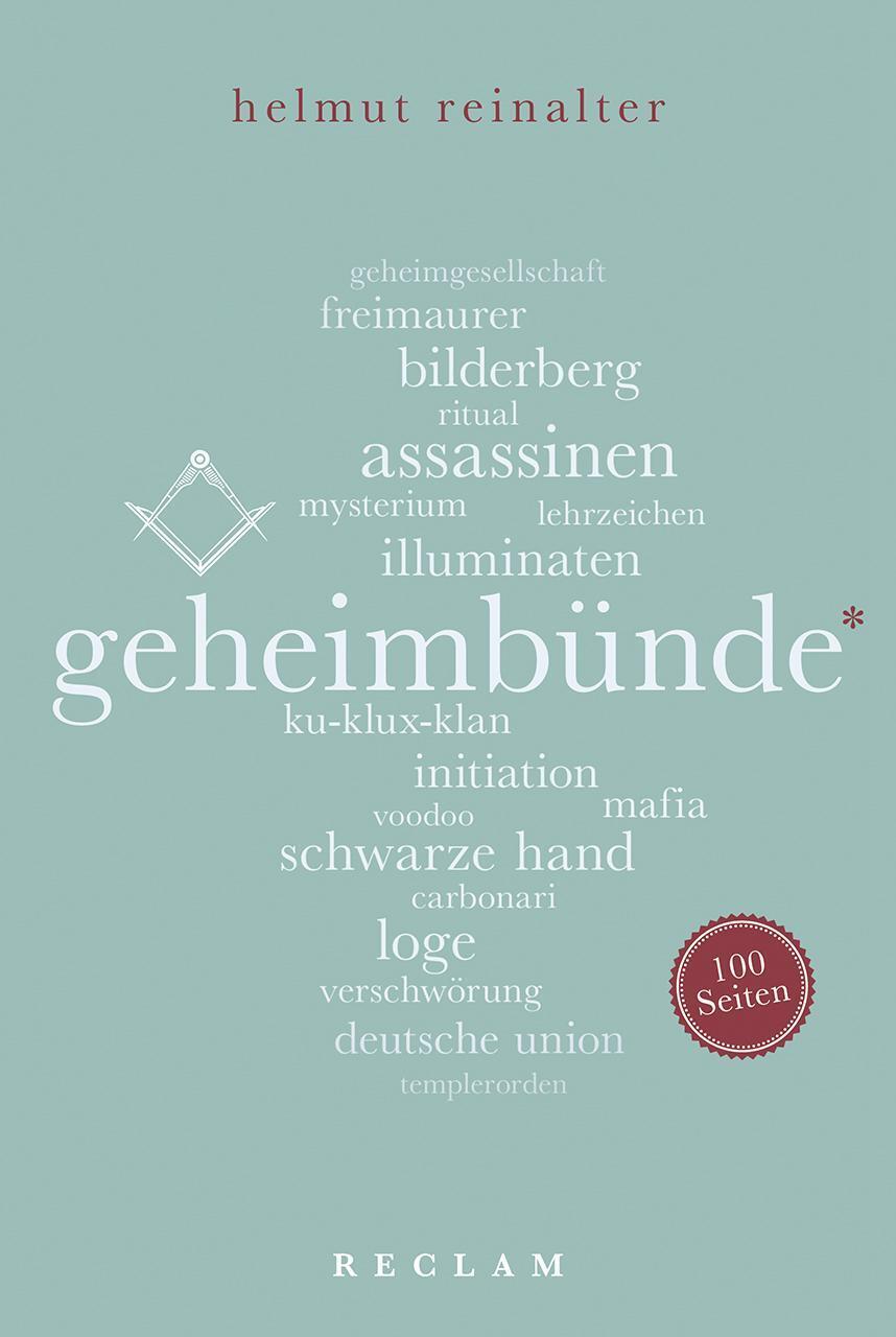 Thumbnail - Geheimbünde. 100 Seiten Helmut Reinalter Taschenbuch Reclam 100 Seiten