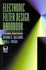 Electronic Filter Design Handbook/Book and Disk, Taylor, Fred J., Williams, Arth