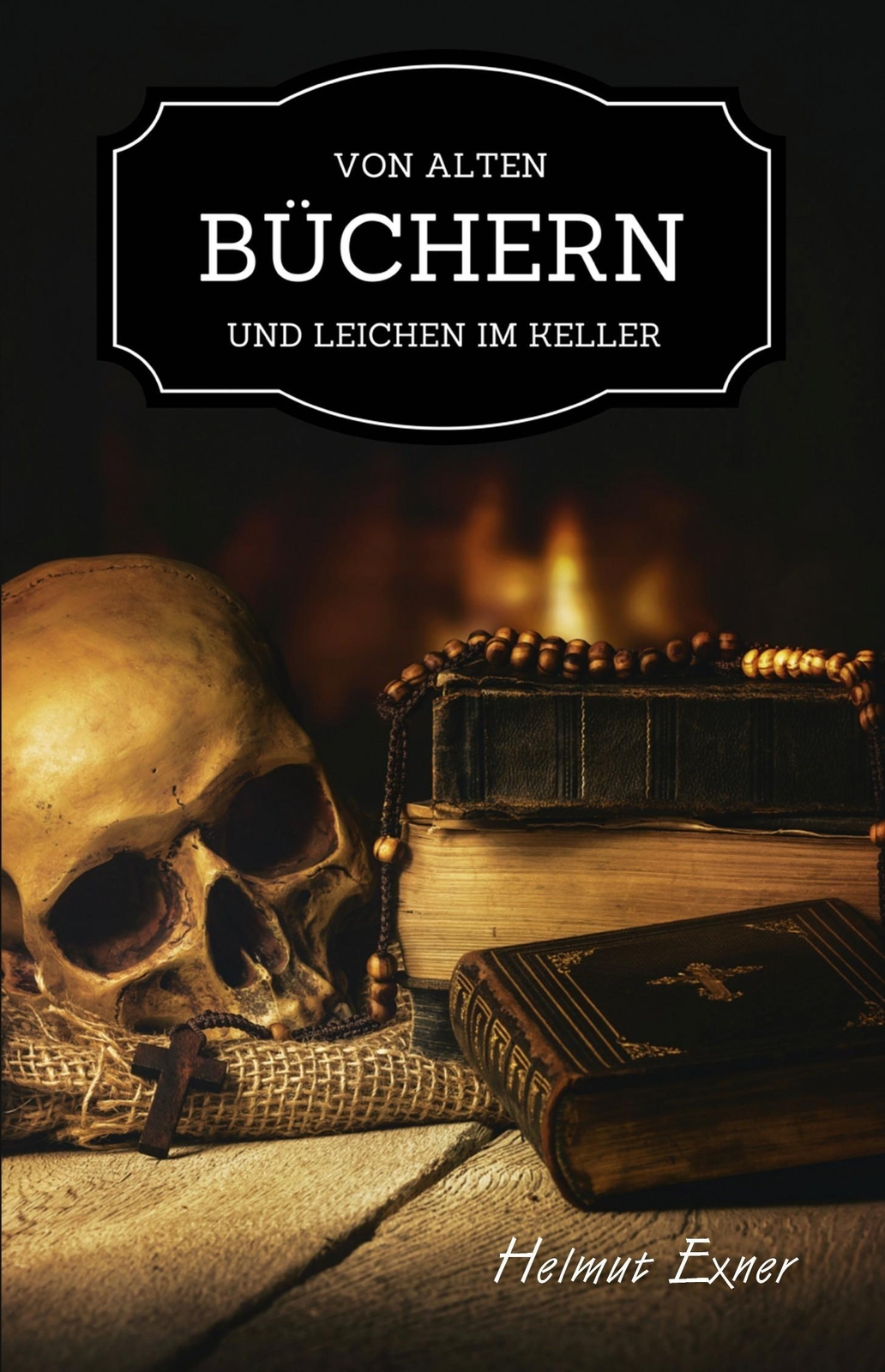 Thumbnail - Von Alten Büchern Und Leichen Keller, Helmut Exner