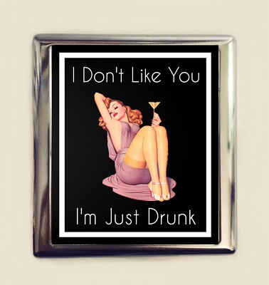 Don't Like You Just Drunk Cigarette Case Business Card ID Holder Wallet Funny