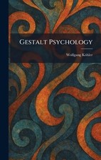 Gestalt Psychology by Wolfgang K?hler Hardcover Book