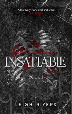 INSATIABLE by RIVERS, LEIGH Paperback Self Help Business