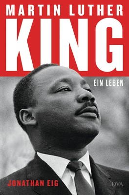 Martin Luther King | Jonathan Eig | Deutsch | Buch | 752 S. | 2024 | DVA
