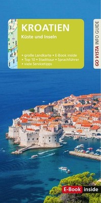 GO VISTA: Reiseführer Kroatien Eva-Maria Steinburger