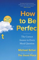 How To Be Perfect | The Correct Answer To Every Moral Question | Michael Schur