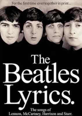 The Beatles Lyrics 2nd Edition The Songs of Lennon, McCartney, Harrison 
