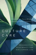 Culture Care: Reconnecting with Beauty for Our Common Life - Paperback - GOOD