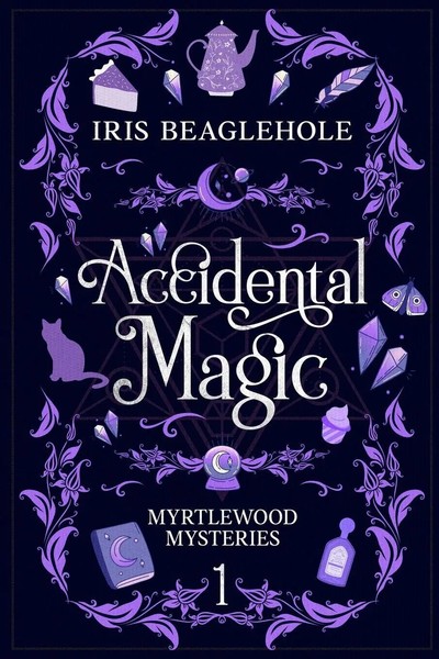 Accidental Magic Myrtlewood Mysteries Book 1 Iris Beaglehole Taschenbuch 2023-image
