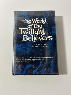 World Of The Twilight Believers Richard Garvin 1970 HC DJ 1st Ed/print RARE