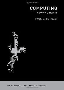 Computing: A Concise History von Ceruzzi, Paul E. | Buch | Zustand sehr gut
