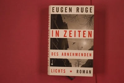 310639 Eugen Ruge IN ZEITEN DES ABNEHMENDEN LICHTS Rowohlt Verlag GmbH Roman - Bild 1 von 4