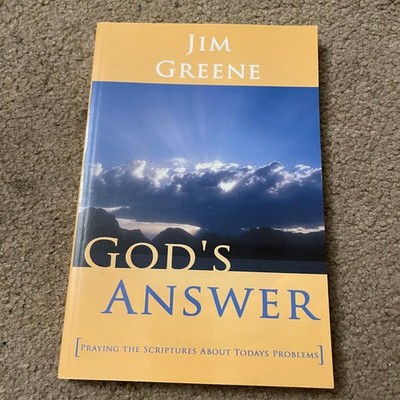 God's Answer Jim Greene 2012 Praying the Scriptures Christian Westbow Press
