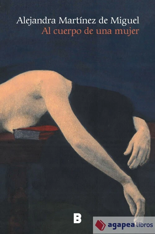 Al cuerpo de una mujer. NUEVO. ENVÍO URGENTE (Librería Agapea) - Imagen 1 de 1