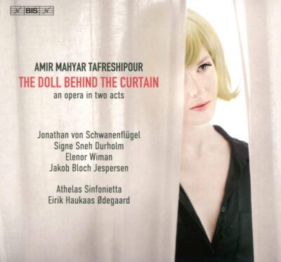Amir Mahyar Tafreshipour The Doll Behind The Curtain An Opera In Two Acts