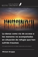 La Danza Como VíA De Acceso A Los Menores No AcompañAdos En SituacióN De...