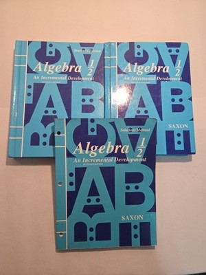 Saxon Algebra 1/2 2nd Edition Student Book, Teacher Edition, & Solutions Manual
