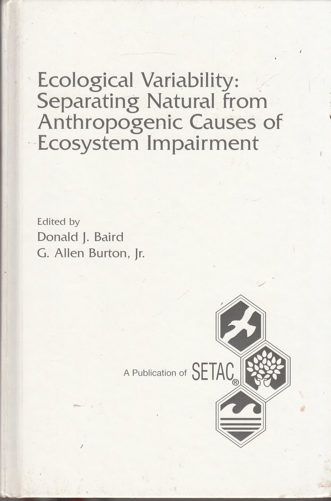 Ecological Variability: Separating Natural from... - Good - Hardcover