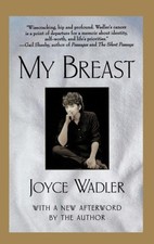 My Breast, Paperback by Wadler, Joyce, Brand New, Free shipping in the US