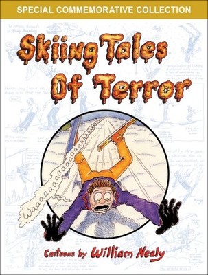 Skiing Tales of Terror, Paperback by Nealy, William, Brand New, Free shipping...