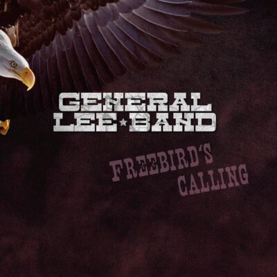 General Lee Band - Freebird's Calling CD NEU