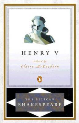 Henry V (Pelican Shakespeare) - Paperback By Shakespeare, William - GOOD