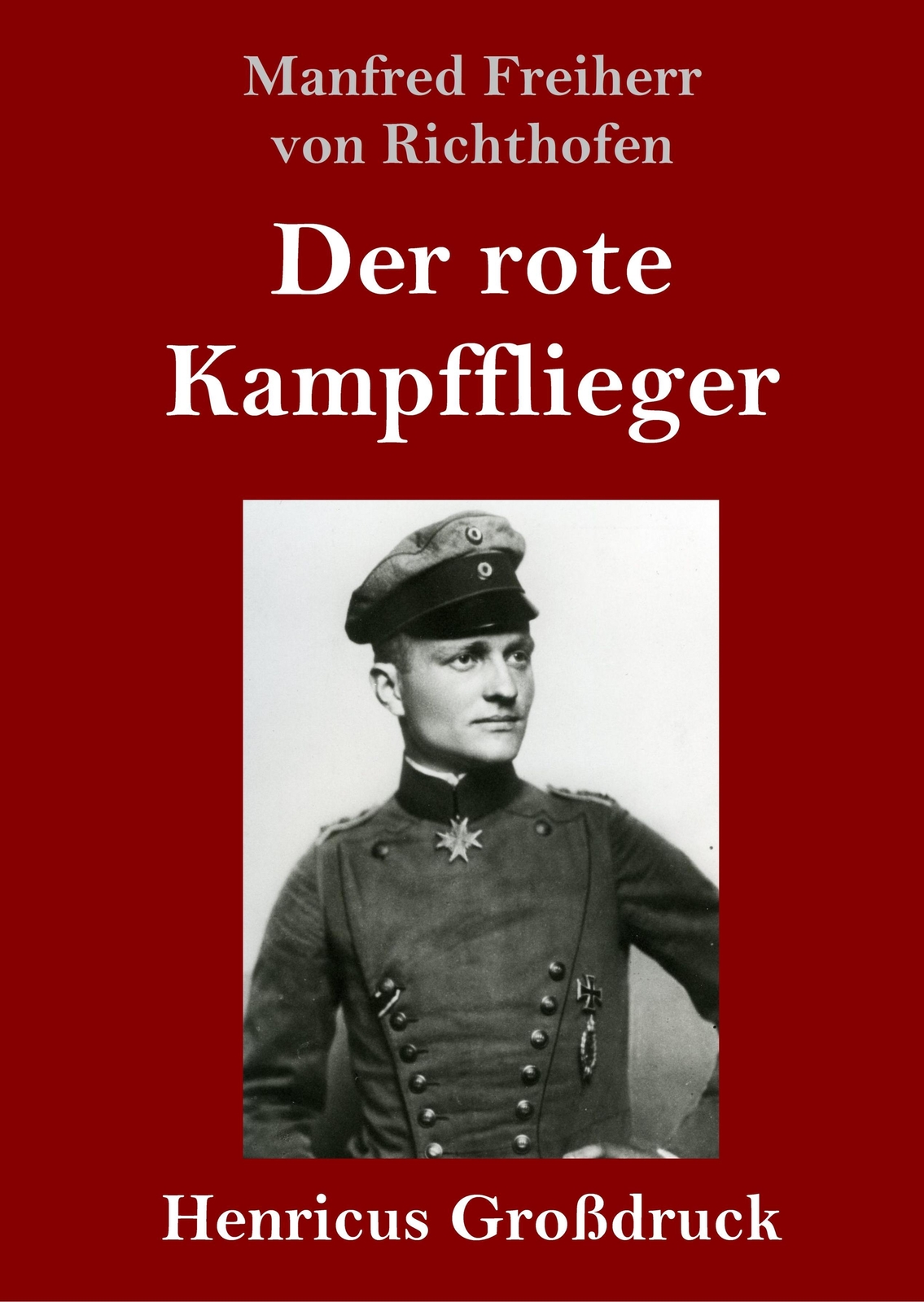 Thumbnail - Der Rote Kampfflieger (großdruck) | Manfred Freiherr Von Richthofen |