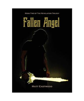 Fallen Angel: Book Two of The Revelation Trilogy, Matt Eastwood