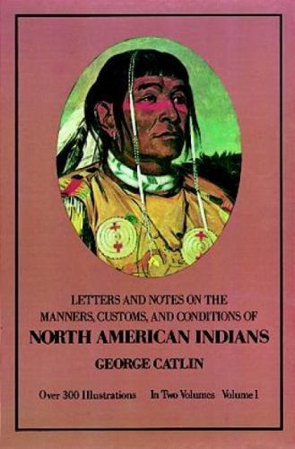 Mœurs, coutumes et conditions des Indiens d'Amérique du Nord, volume I - Photo 1/1