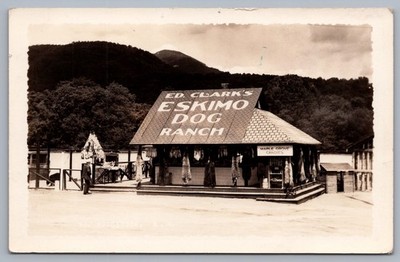 Ed Clark s Eskimo Dog Ranch Maple Grove Candies Woodstock NH RPPC Postcard M11