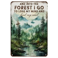 The Woods to My And Discover My Spirit Tin Metal Signs Home Décor 8x12 